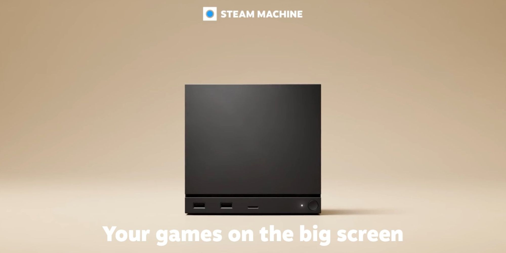 Valve is going big on hardware with all-new Steam Machine, Frames VR ...